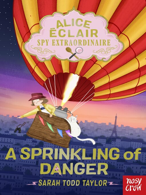 Title details for Alice Éclair, Spy Extraordinaire! by Sarah Todd Taylor - Available